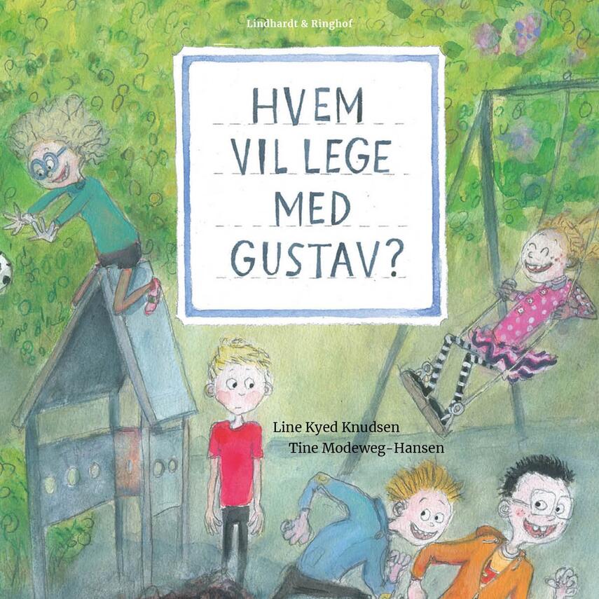 Line Kyed Knudsen: Hvem vil lege med Gustav?