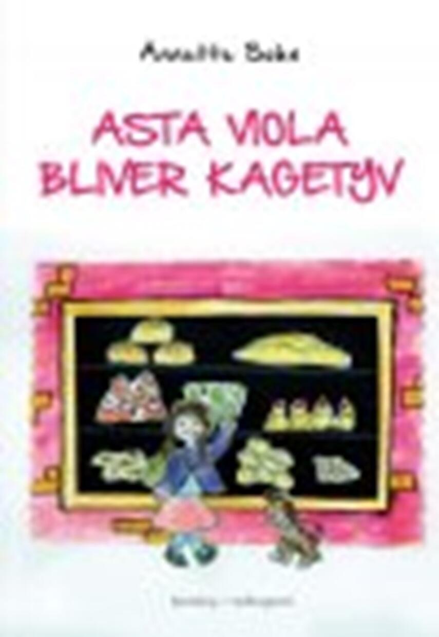 Annette Sohn (f. 1968): Asta Viola bliver kagetyv