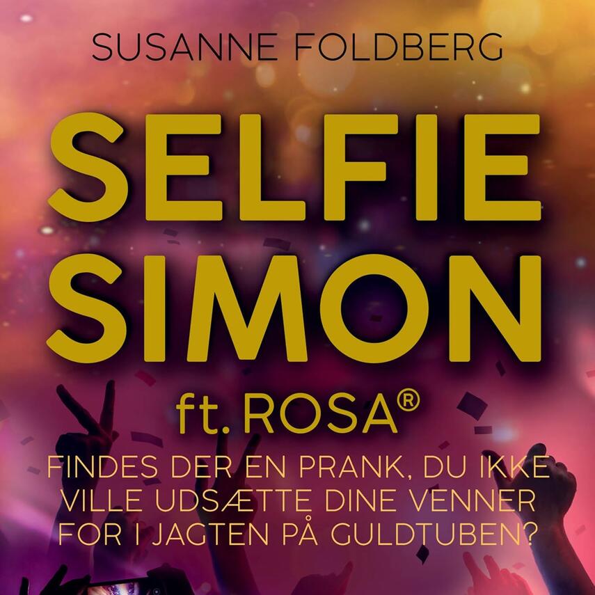 Susanne Foldberg (f. 1970): Selfie Simon ft. Rosa