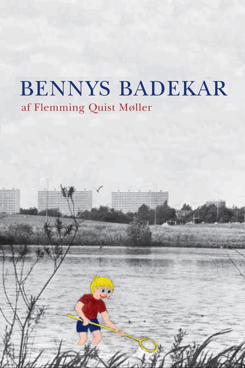 Flemming Quist Møller: Bennys badekar