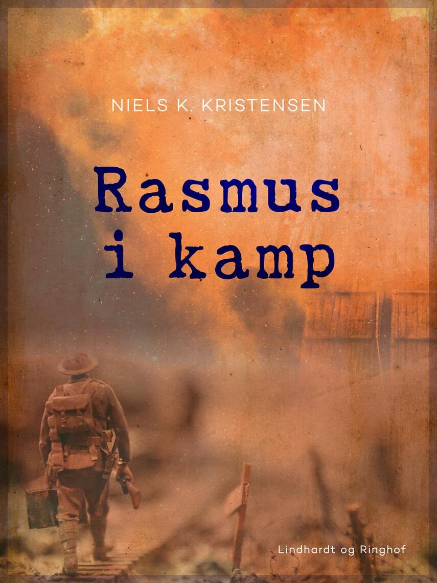 Niels K. Kristensen: Rasmus i kamp : Fortælling fra 1864