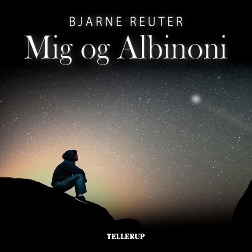 Bjarne Reuter: Mig og Albinoni