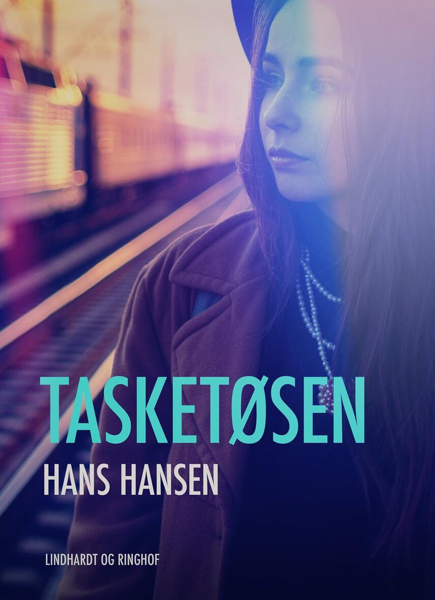 Hans Hansen (f. 1939): Tasketøsen