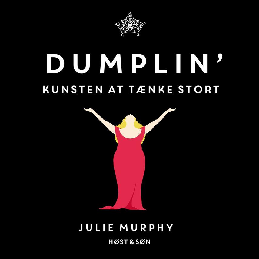 Julie Murphy (f. 1985-11-08): Dumplin' : kunsten at tænke stort