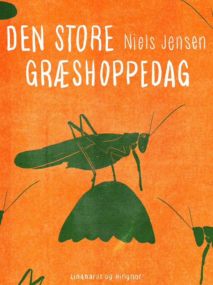 Niels Jensen (f. 1927): Den store græshoppedag
