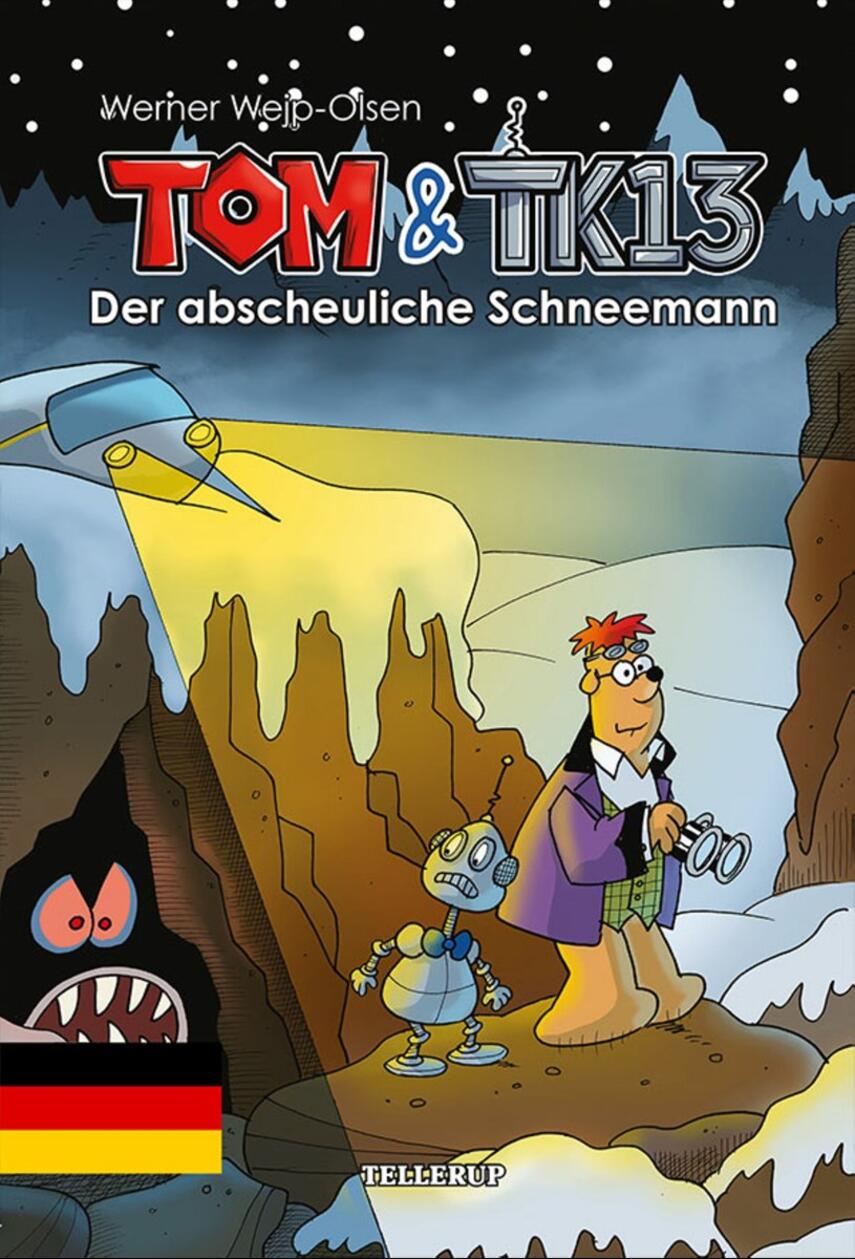 Werner Wejp-Olsen: Tom & TK13 - der abscheuliche Schneemann