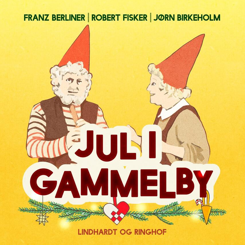 Franz Berliner, Jørn Birkeholm, Robert Fisker: Jul i Gammelby