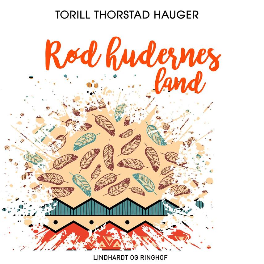 Torill Thorstad Hauger: Rødhudernes land