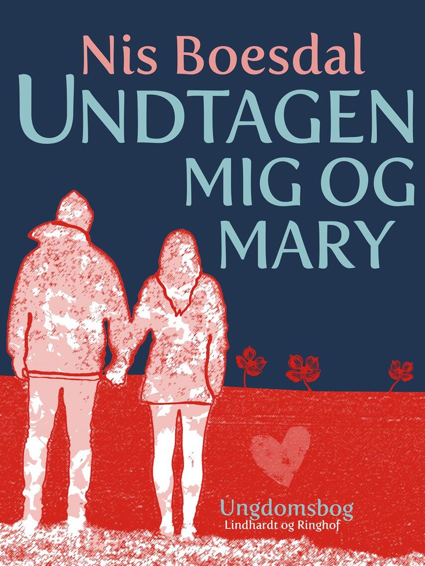 Nis Boesdal: Undtagen mig og Mary