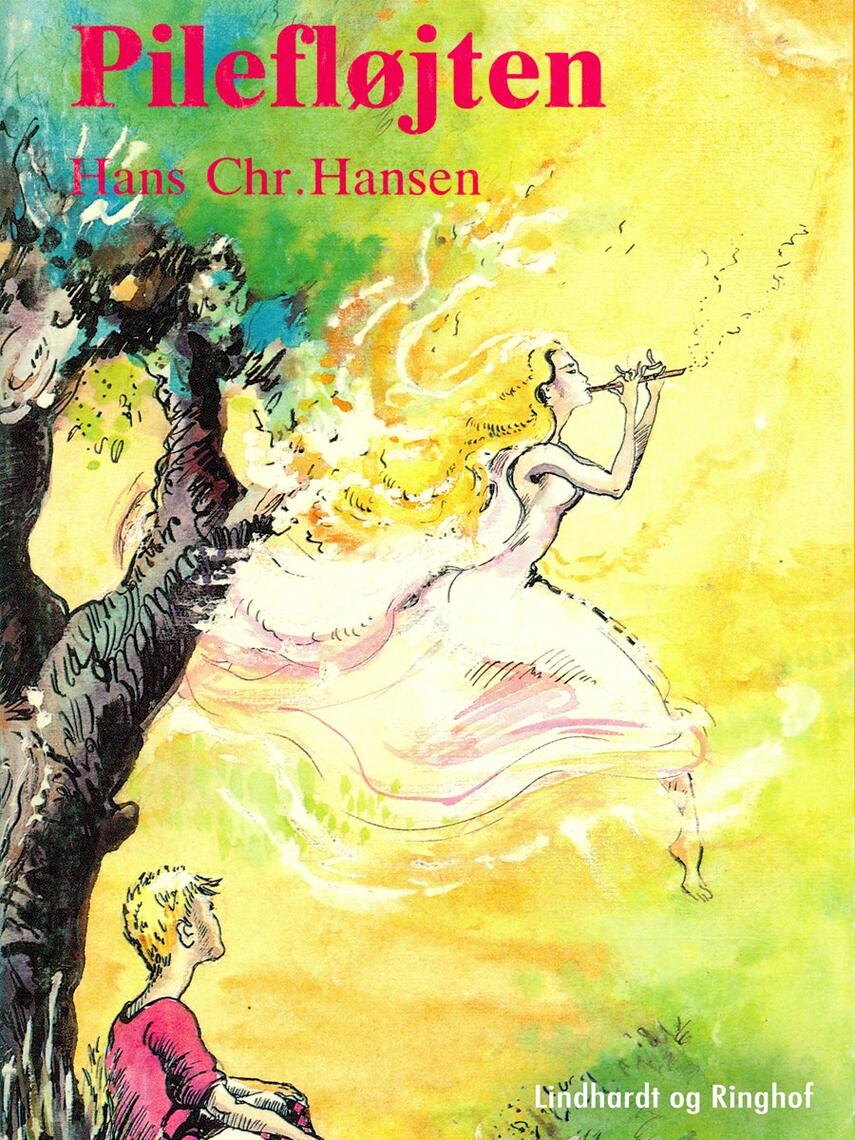 Hans Chr. Hansen (f. 1949): Pilefløjten