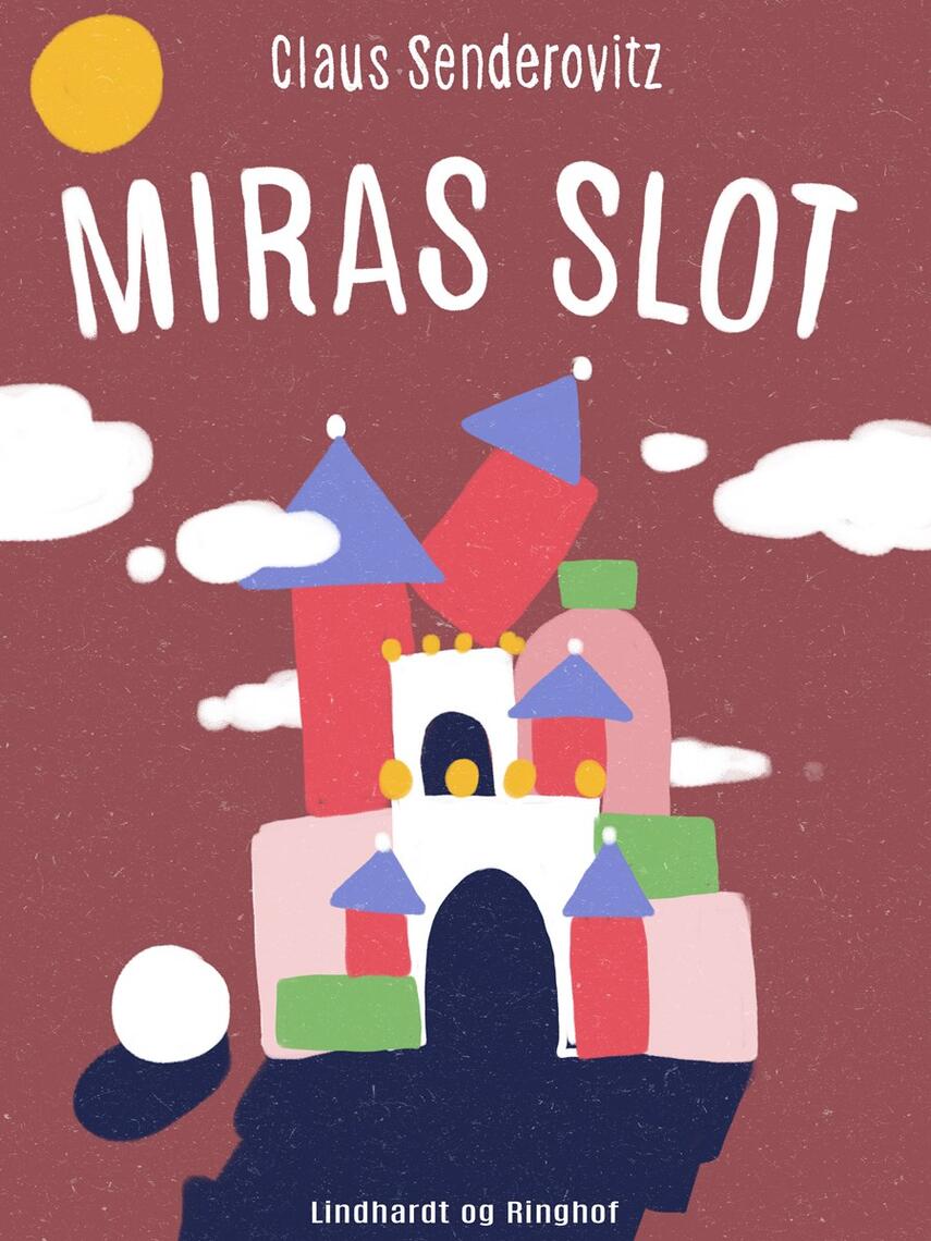 Claus Senderovitz: Miras slot