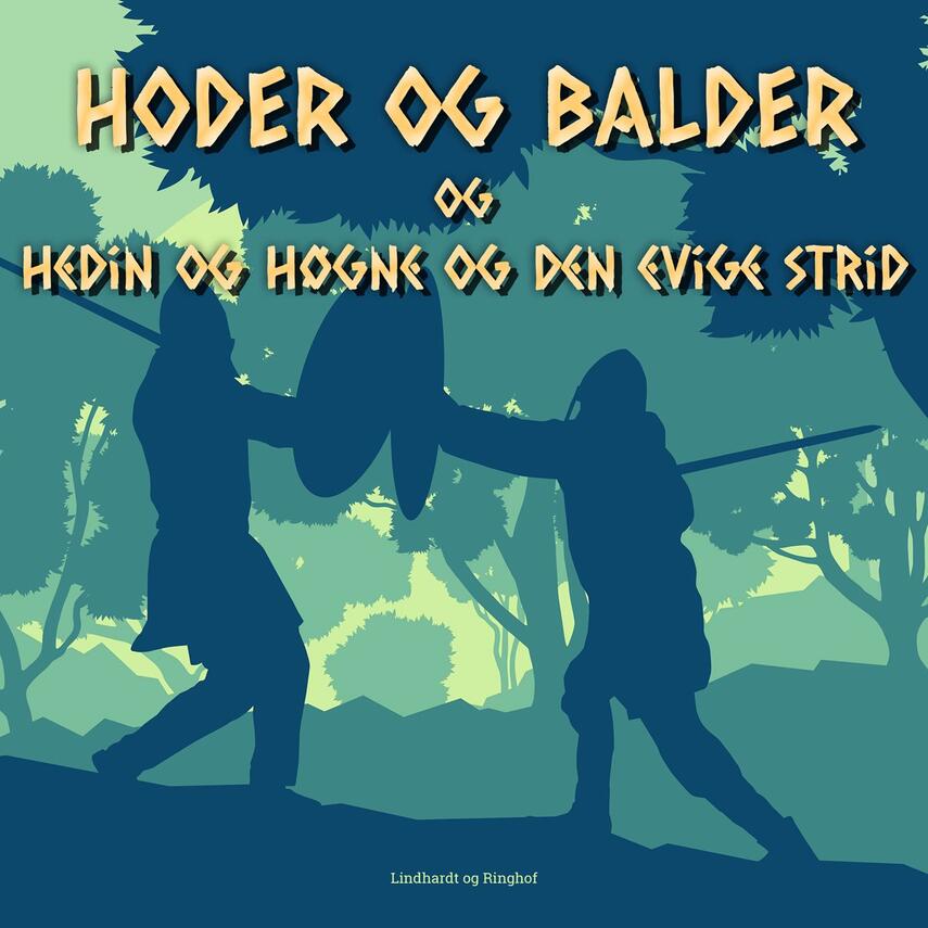 Jørgen Liljensøe: Hedin og Høgne og den evige strid