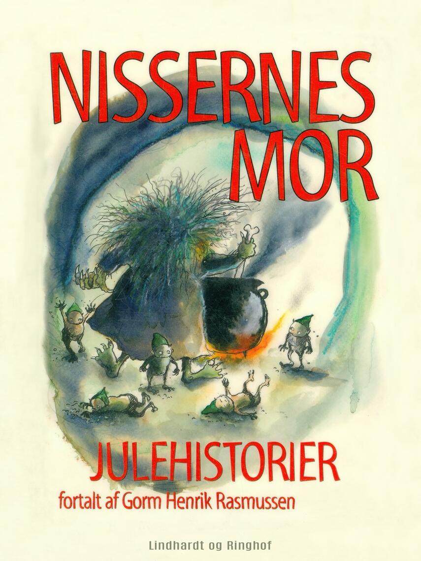 Gorm H. Rasmussen (f. 1955): Nissernes mor : julehistorier