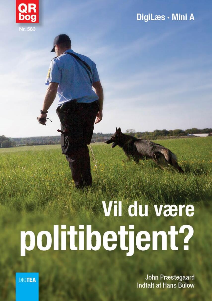 John Nielsen Præstegaard: Vil du være politibetjent?