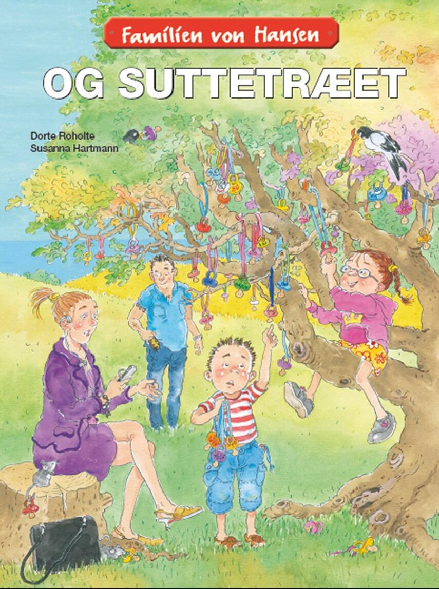 Dorte Roholte: Familien von Hansen og suttetræet