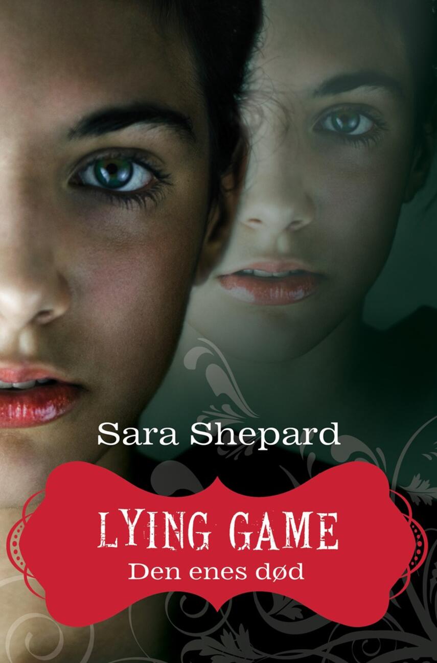 Sara Shepard: Lying game. 1, Den enes død