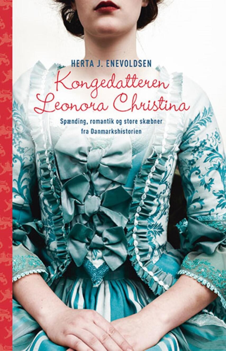 Herta J. Enevoldsen: Kongedatteren Leonora Christina