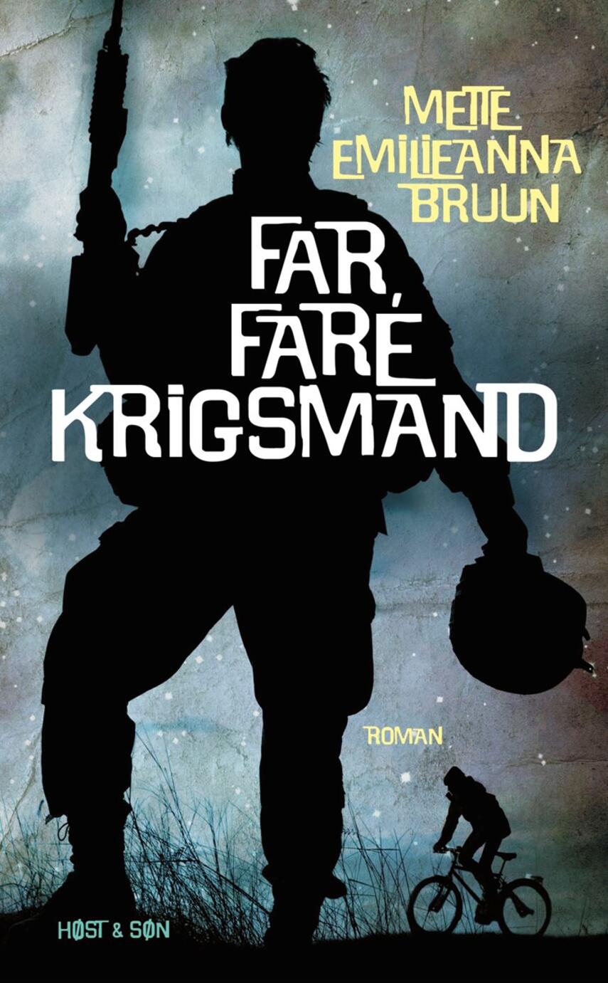 Mette Emilieanna Bruun: Far, fare krigsmand