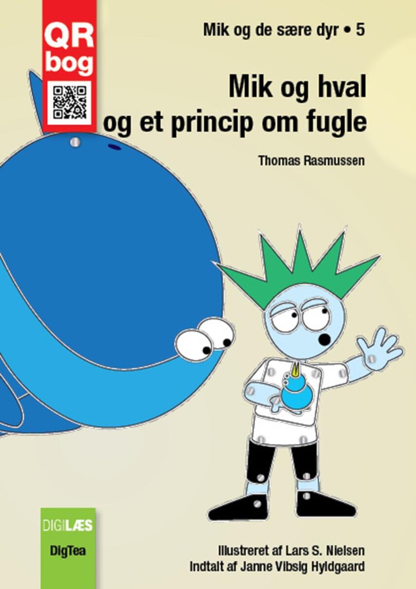 Thomas Rasmussen (f. 1967-08-13): Mik og hval og et princip om fugle : QR bog