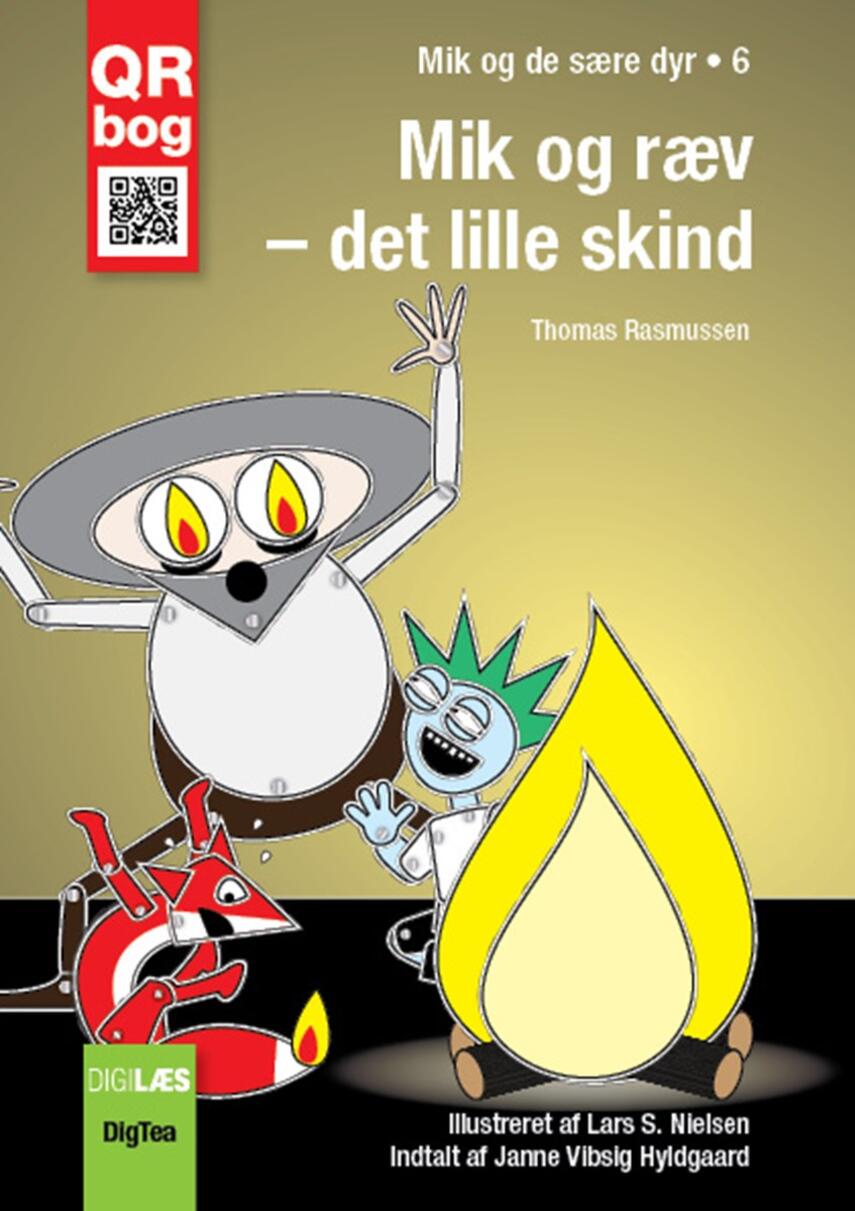 Thomas Rasmussen (f. 1967-08-13): Mik og ræv - det lille skind : QR bog