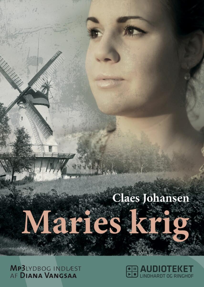 Claes Johansen (f. 1957): Maries krig : roman