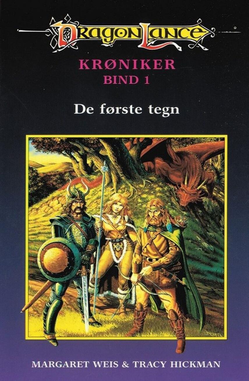 Margaret Weis, Tracy Hickman: De første tegn