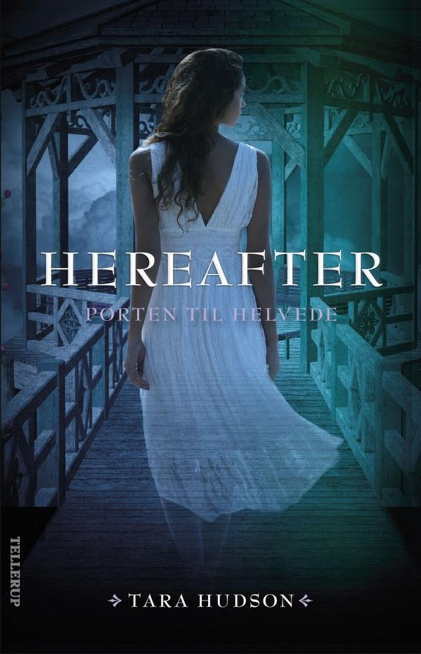Tara Hudson: Hereafter. Bind 3, Porten til helvede