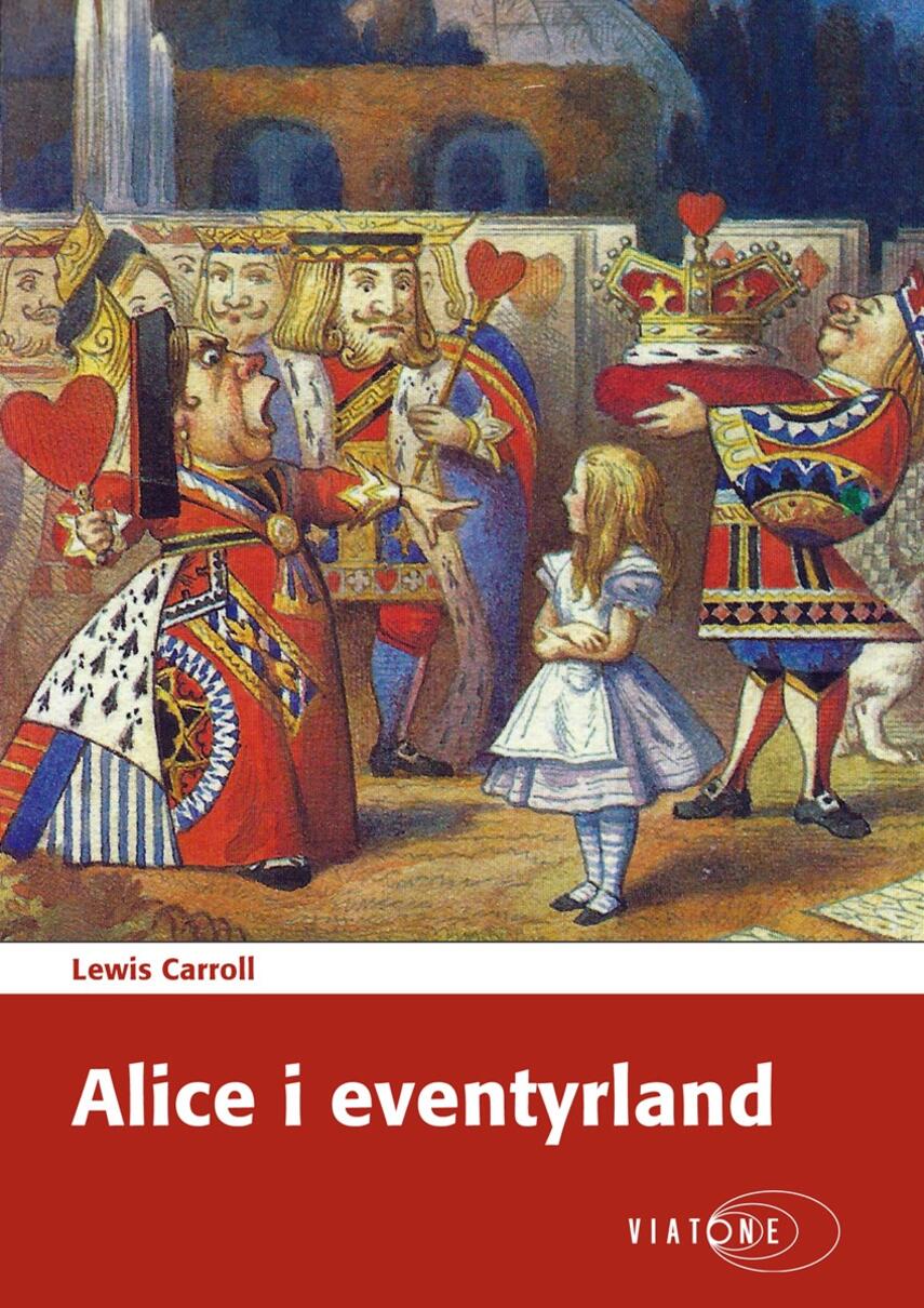Lewis Carroll: Alice i eventyrland (Ved Grete Tulinius)