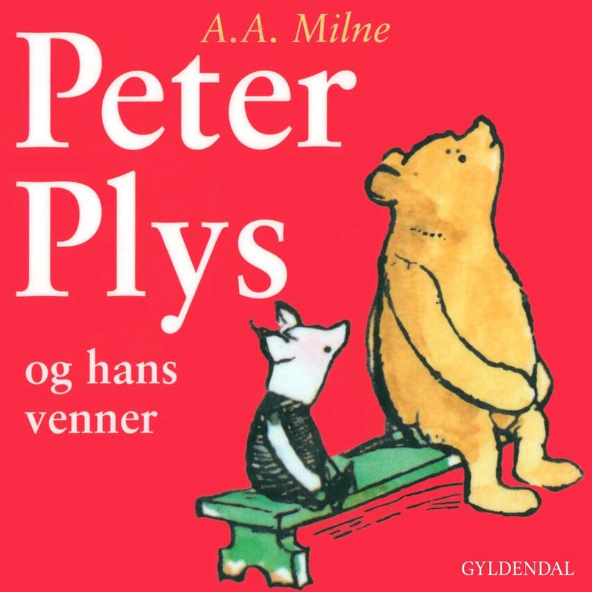 A. A. Milne: Peter Plys og hans venner