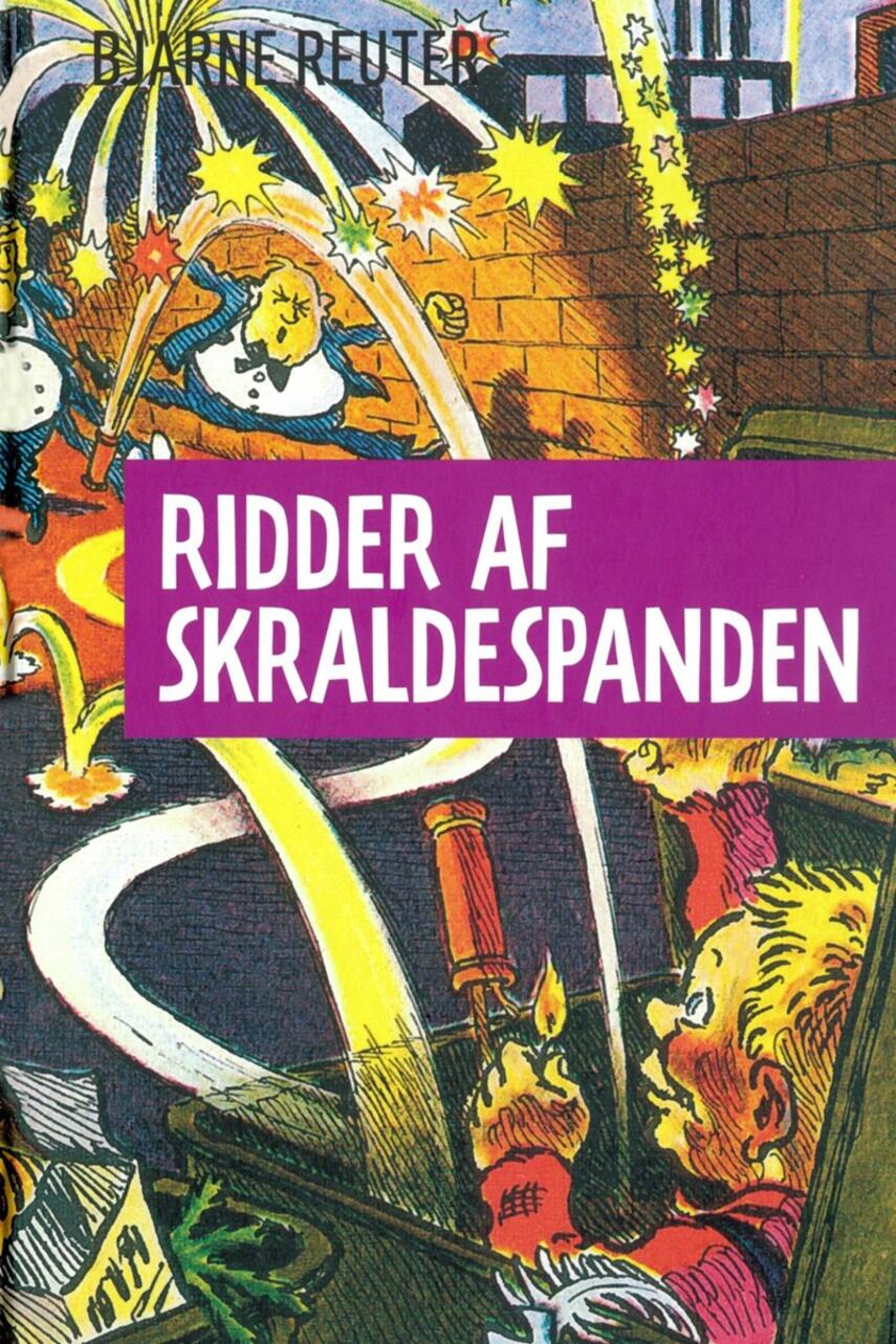 Bjarne Reuter: Ridder af skraldespanden