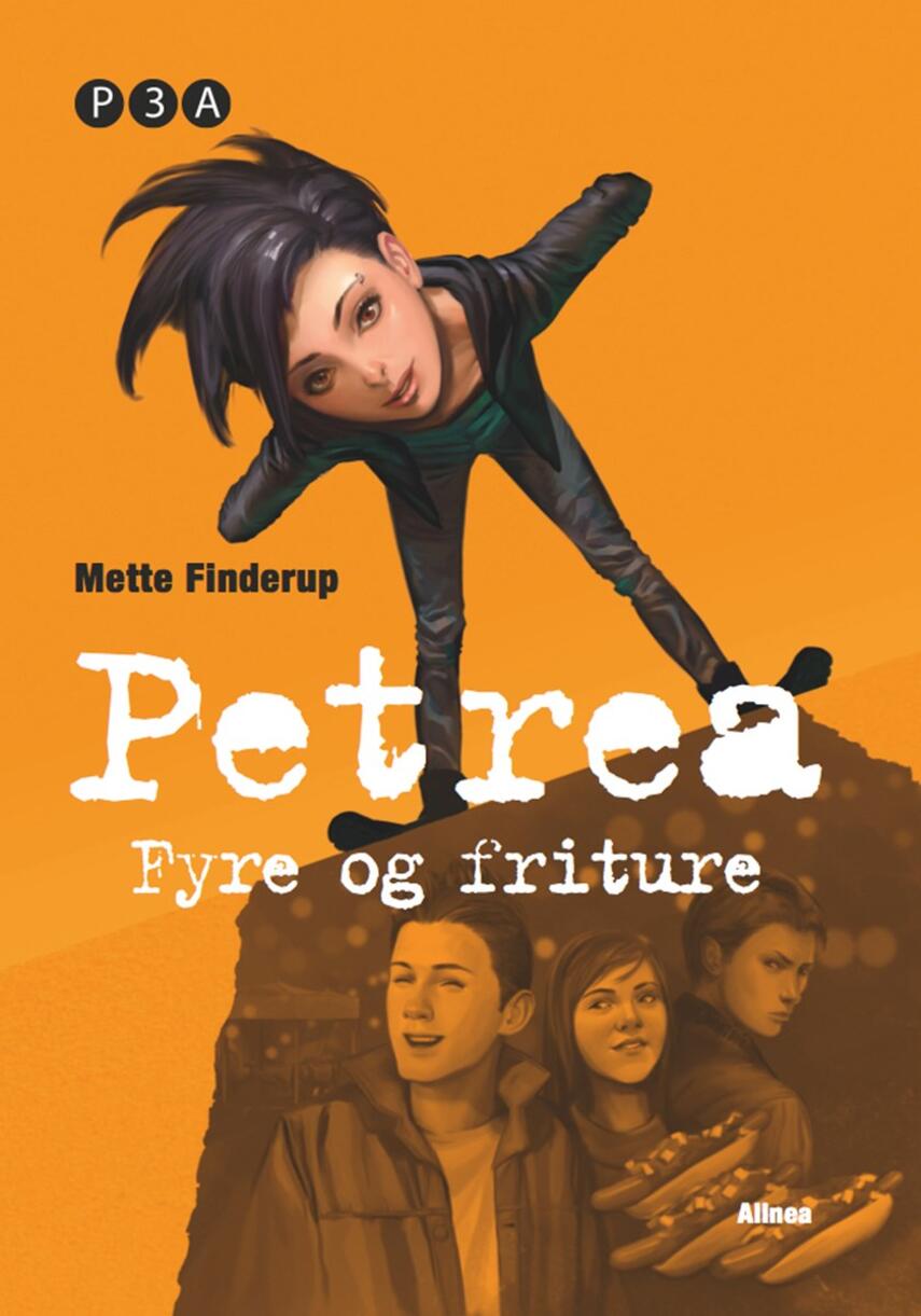 Mette Finderup: Petrea - fyre og friture
