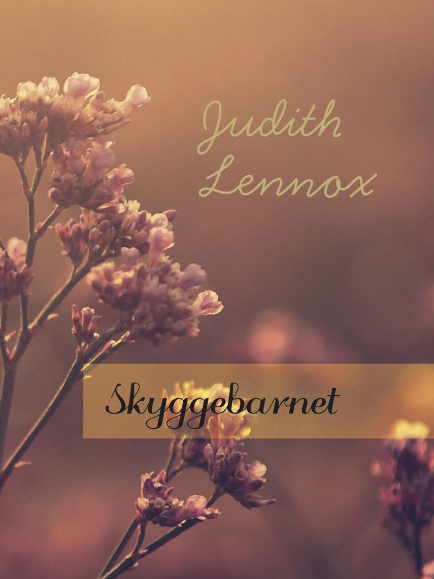 Judith Lennox: Skyggebarnet