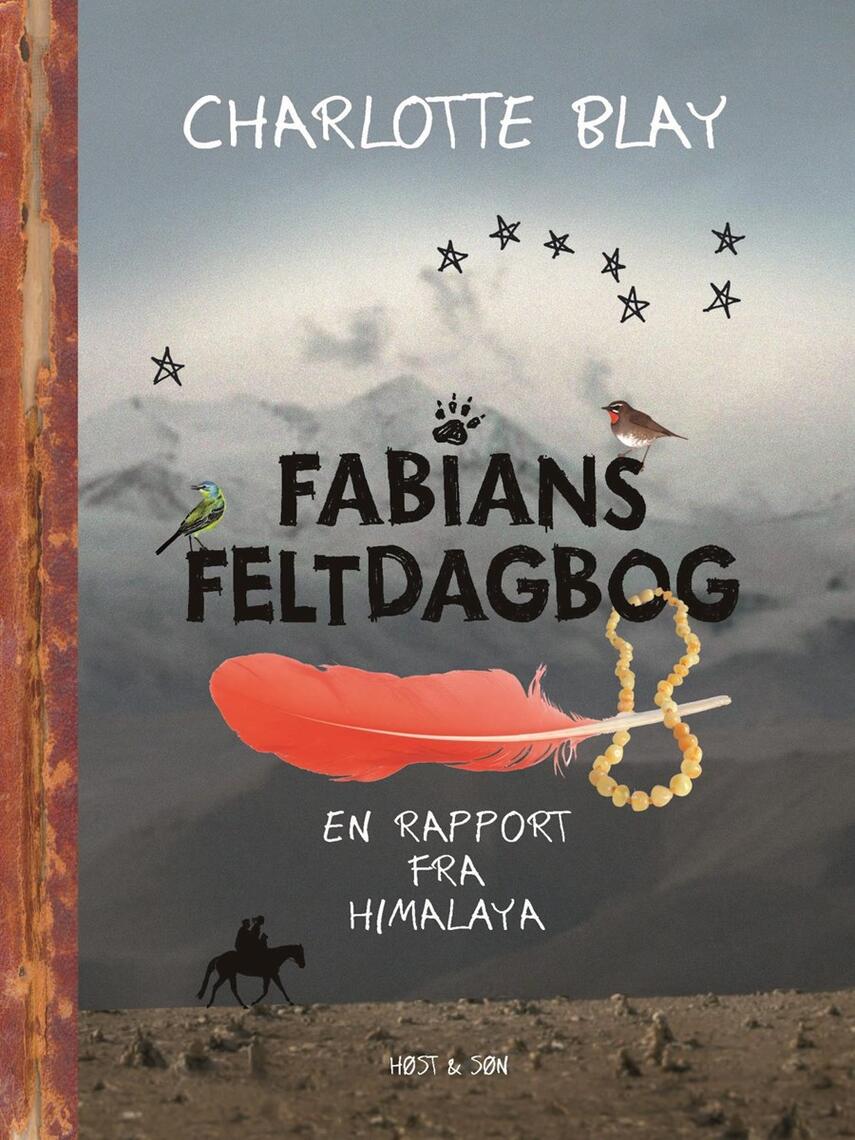 Charlotte Blay: Fabians feltdagbog : en rapport fra Himalaya