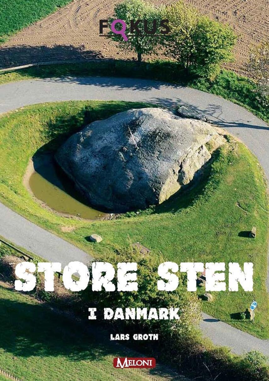 Lars Groth: Store sten i Danmark