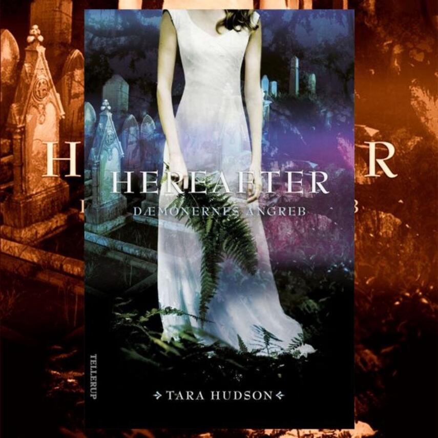 Tara Hudson: Hereafter. 2, Dæmonernes angreb