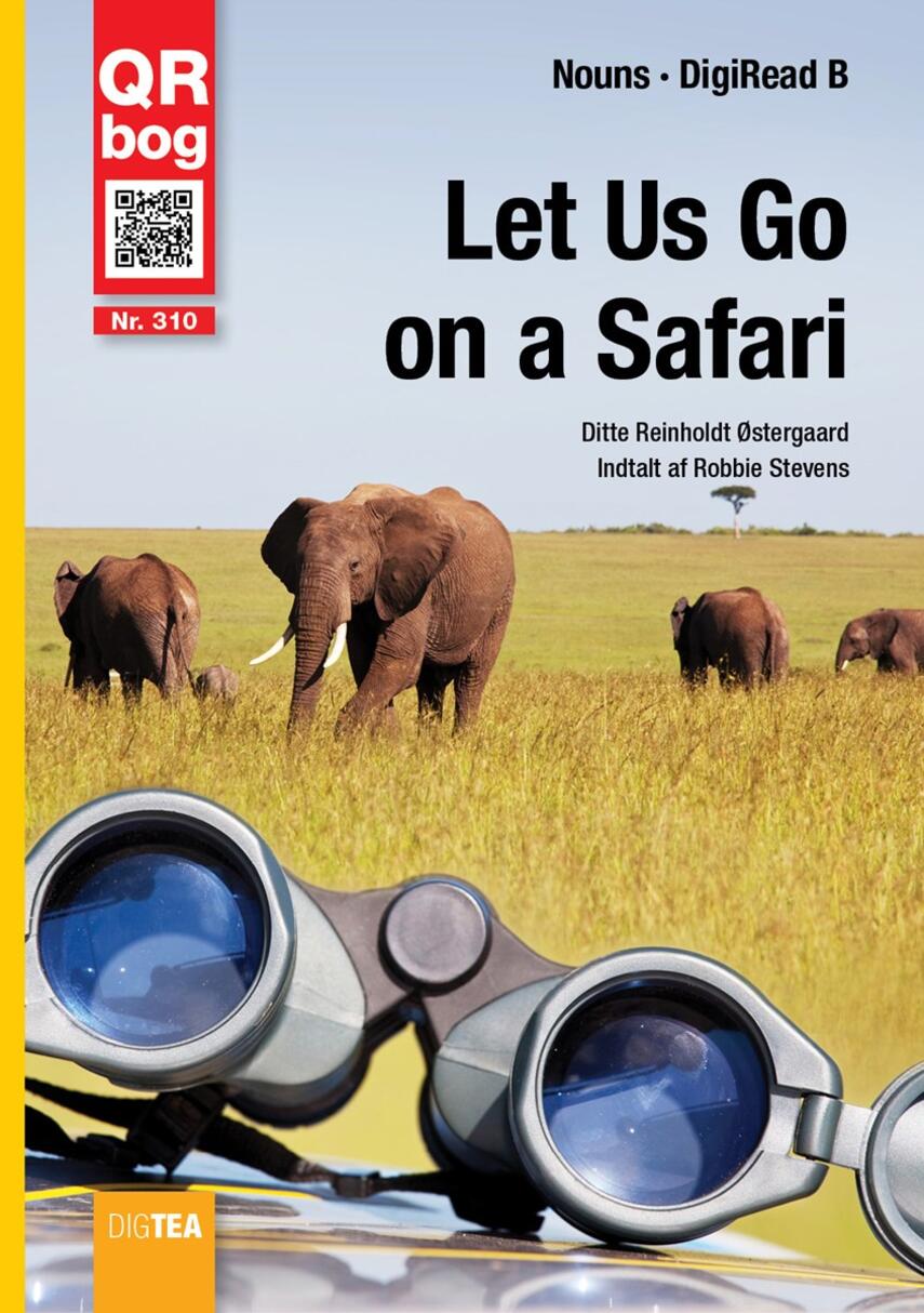 Ditte Reinholdt Østergaard: Let us go on a safari : QR bog