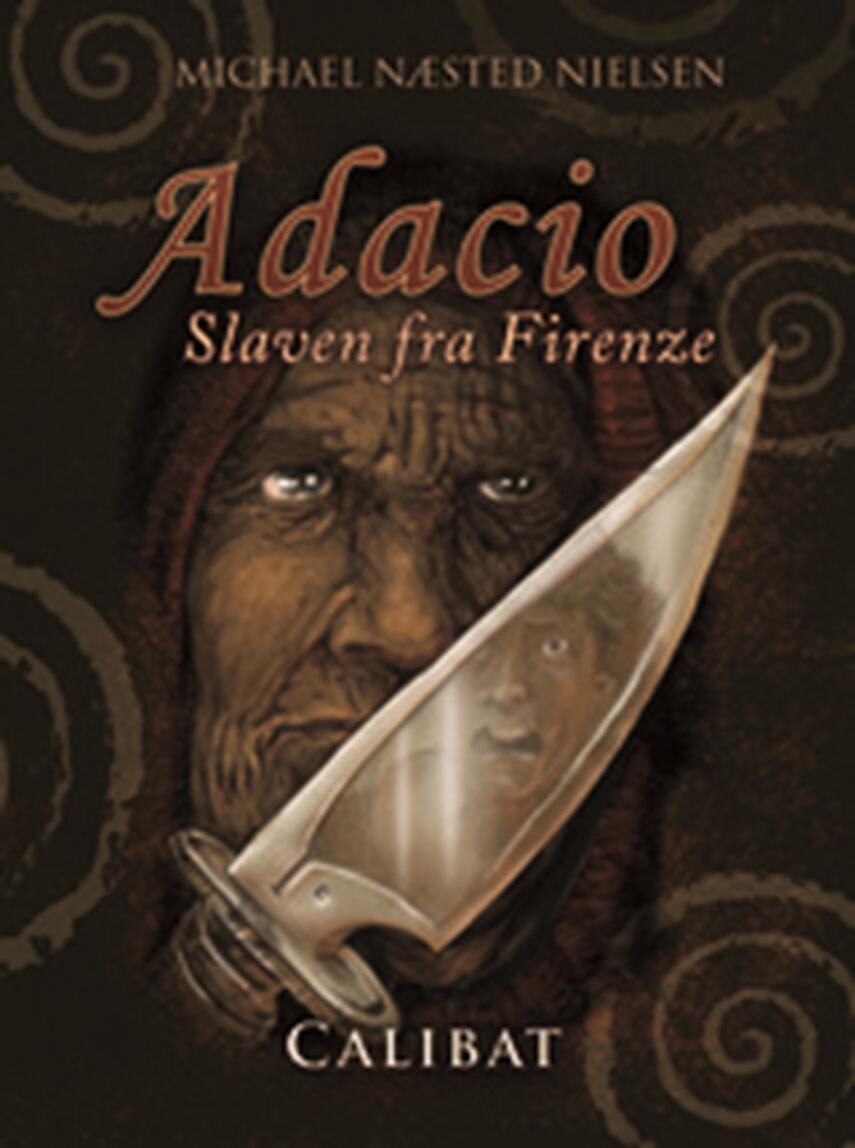 Michael Næsted Nielsen: Adacio - slaven fra Firenze