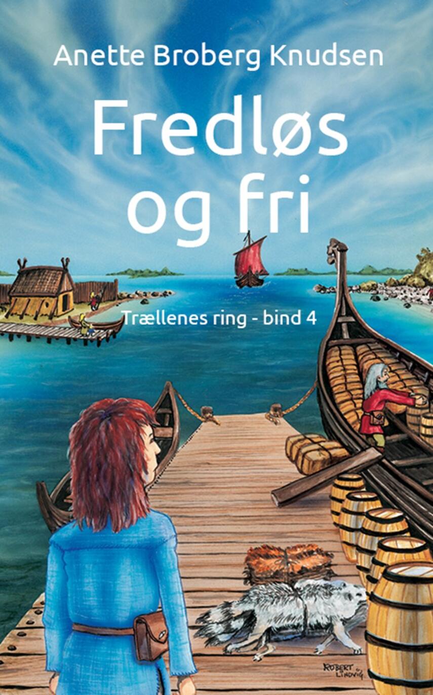 Anette Broberg Knudsen: Fredløs og fri