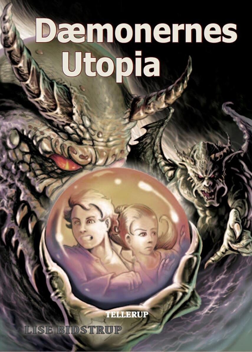 Lise Bidstrup: Dæmonernes Utopia