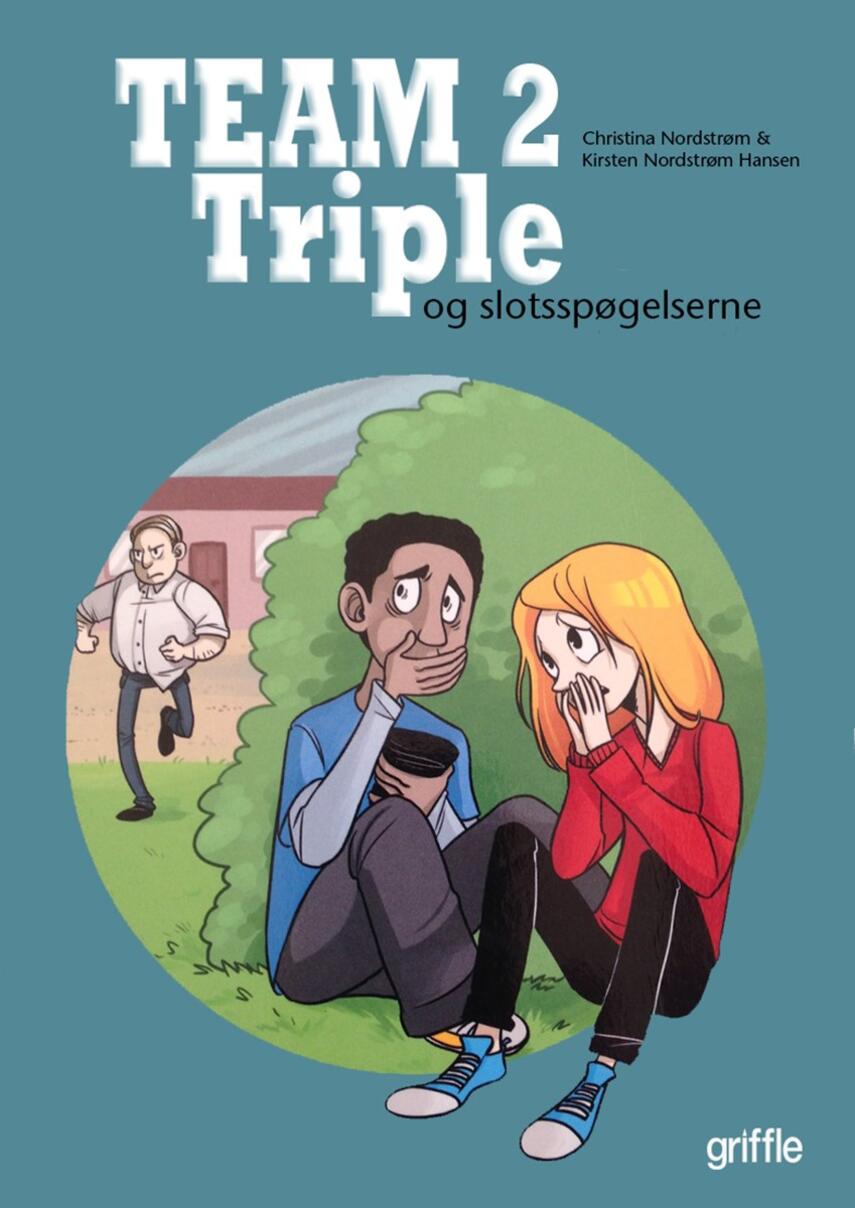 Christina Nordstrøm, Kirsten Nordstrøm Hansen: Team Triple. 2, - Og slotsspøgelserne
