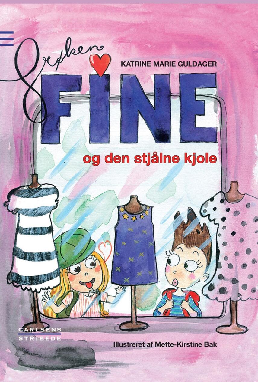 Katrine Marie Guldager: Frøken Fine og den stjålne kjole