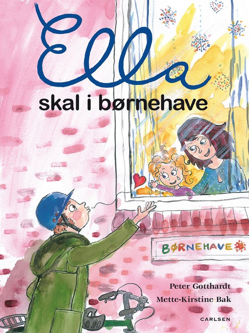 Peter Gotthardt, Mette-Kirstine Bak: Ella skal i børnehave