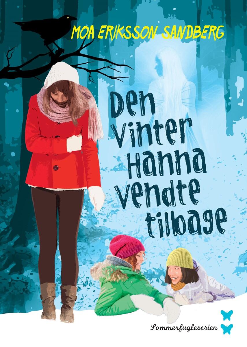 Moa Eriksson Sandberg: Den vinter Hanna vendte tilbage