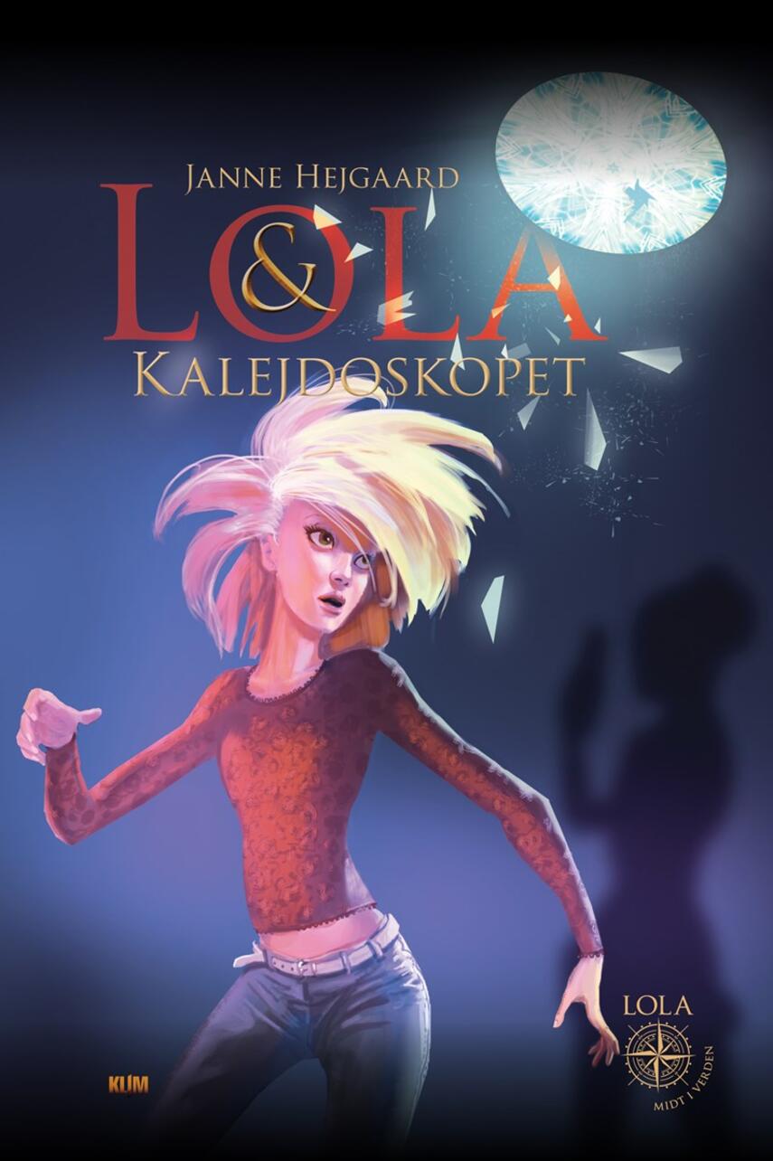 Janne Hejgaard: Lola & kalejdoskopet