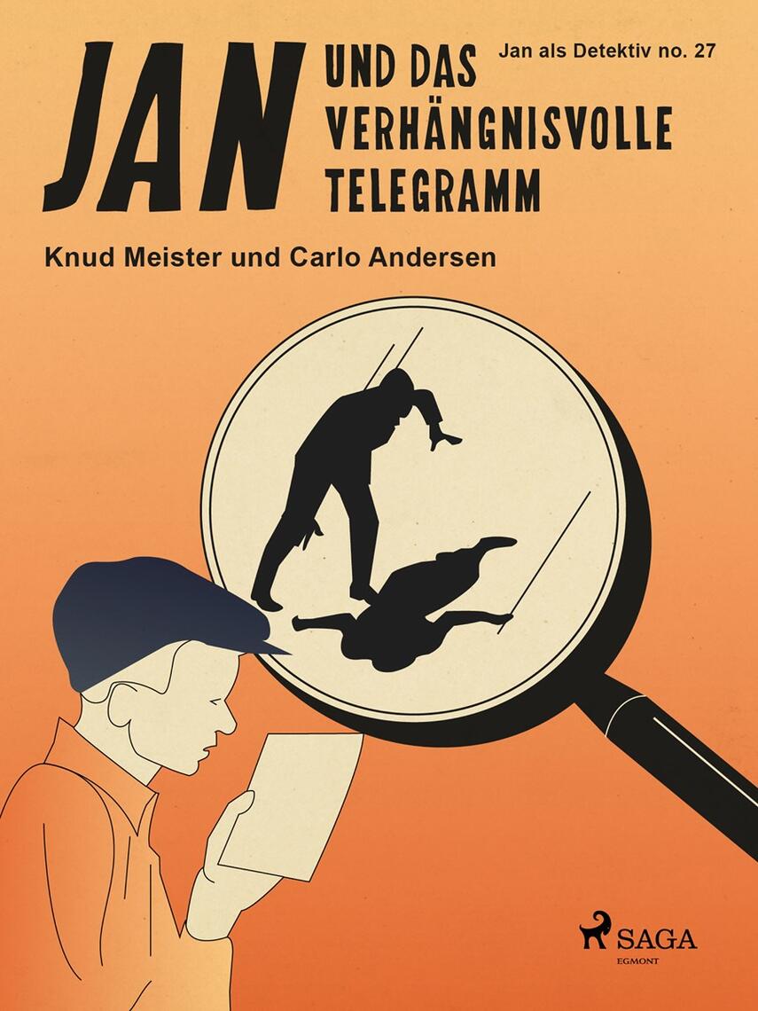 Knud Meister, Carlo Andersen (f. 1904): Jan und das verhängnisvolle Telegramm