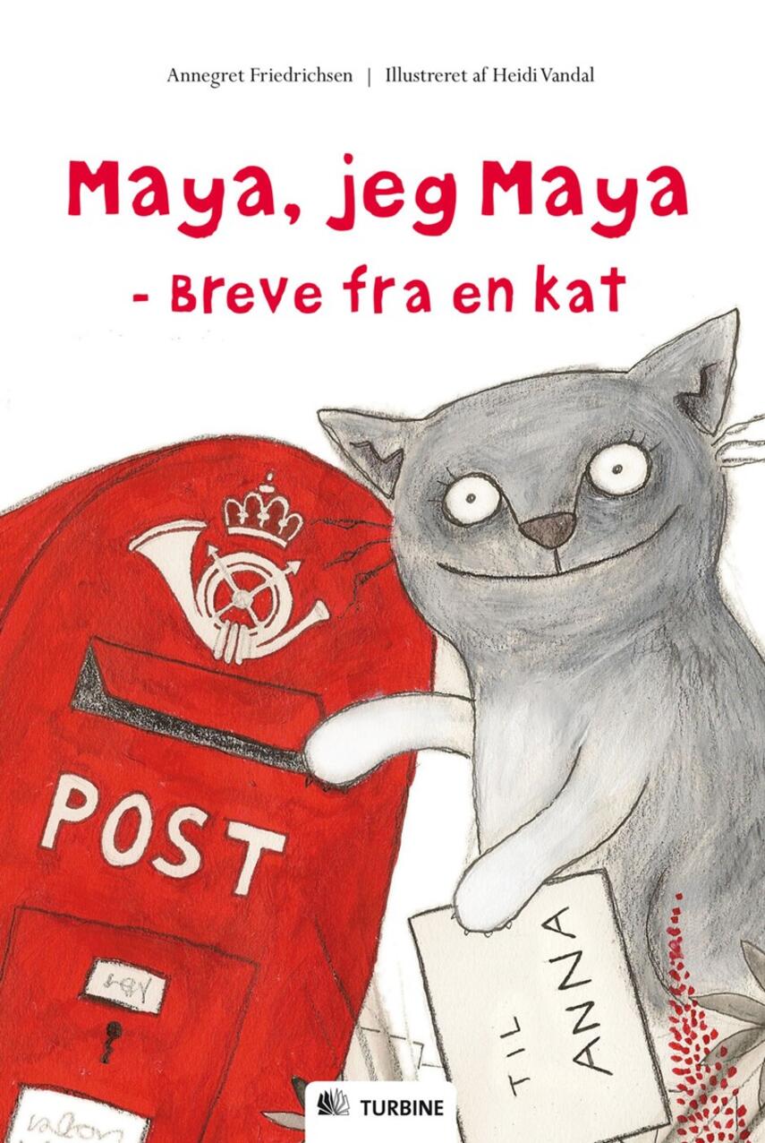 Annegret Friedrichsen: Maya, jeg Maya : breve fra en kat