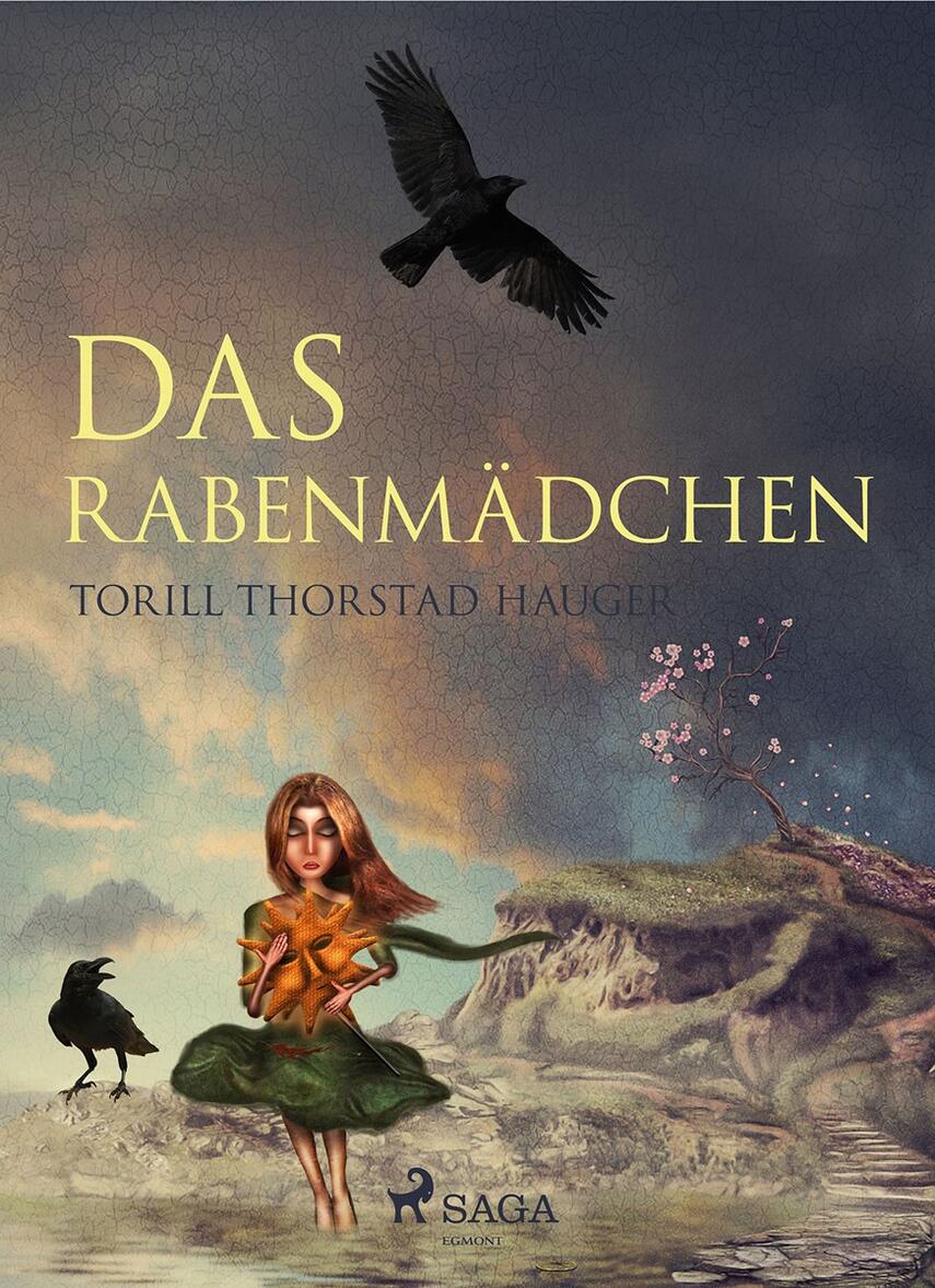 Torill Thorstad Hauger: Das Rabenmädchen