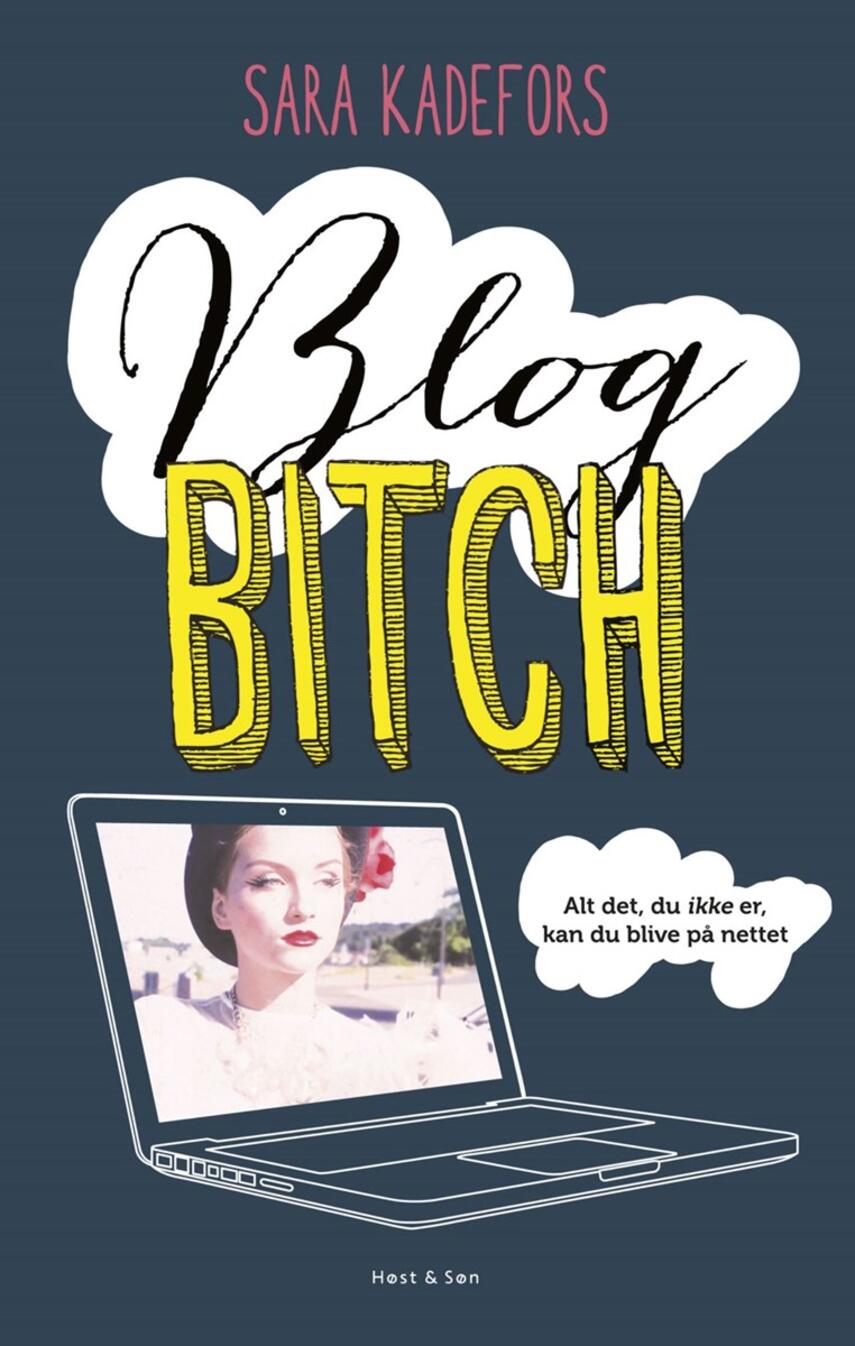 Sara Kadefors: Blogbitch