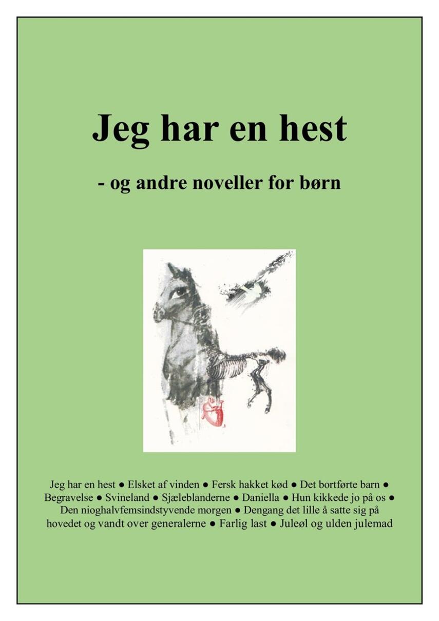 Kåre Bluitgen: Jeg har en hest : og andre noveller for børn