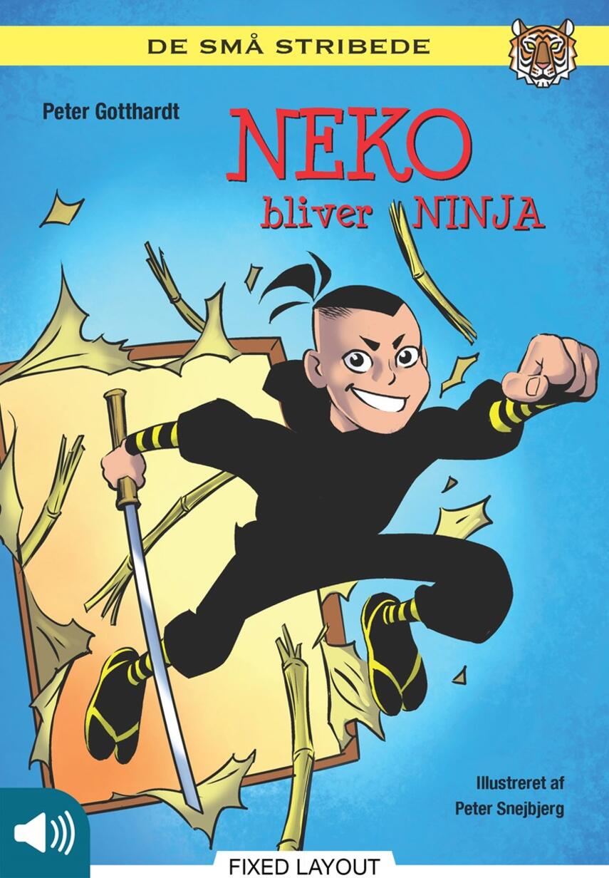 Peter Gotthardt: Neko bliver ninja